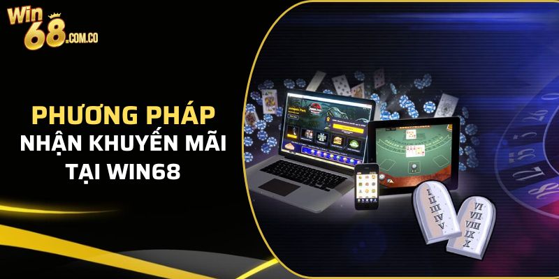 Phương pháp nhận khuyến mãi tại Win68