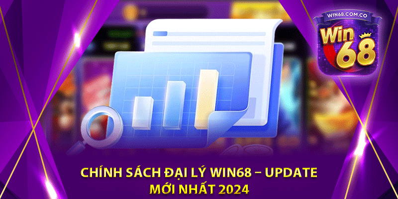 68win Link Các Bước Đăng Ký Đại Lý Win68 Và Điều Kiện Bạn Cần Biết
